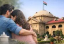 Photo of पत्नी होते हुए दूसरी महिला के साथ संबंध में रहना अपराध नहीं, हाईकोर्ट के फैसले से शादीशुदा युवक की गिरफ्तारी रुकी